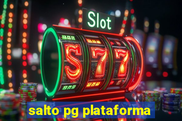 salto pg plataforma